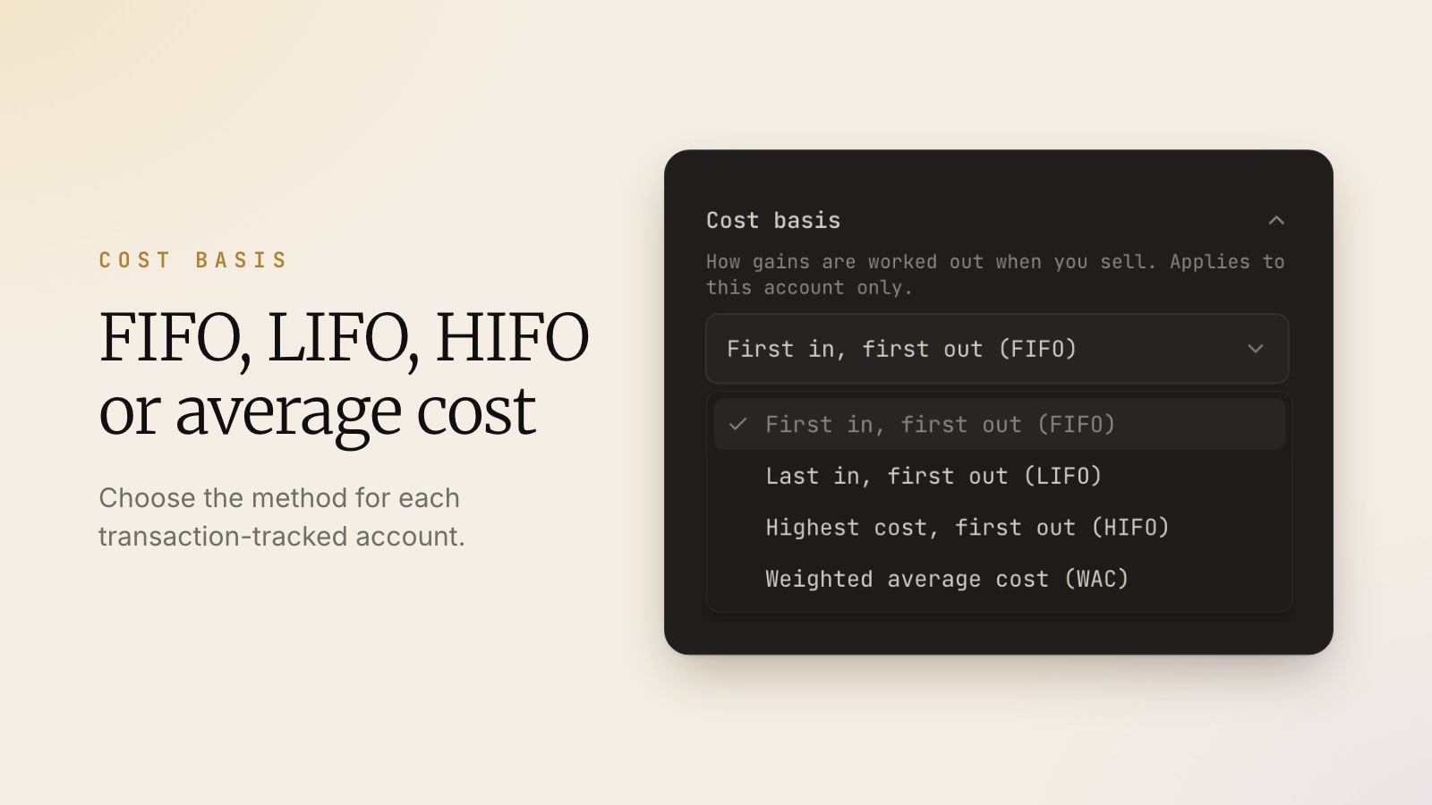 Cost basis setting for an account, with FIFO, LIFO, HIFO and weighted average cost (WAC) options